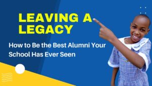 Read more about the article Leaving a Legacy: How to Be the Best Alumni Your School Has Ever Seen