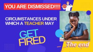 Read more about the article Circumstances Under Which A Teacher May Get Fired