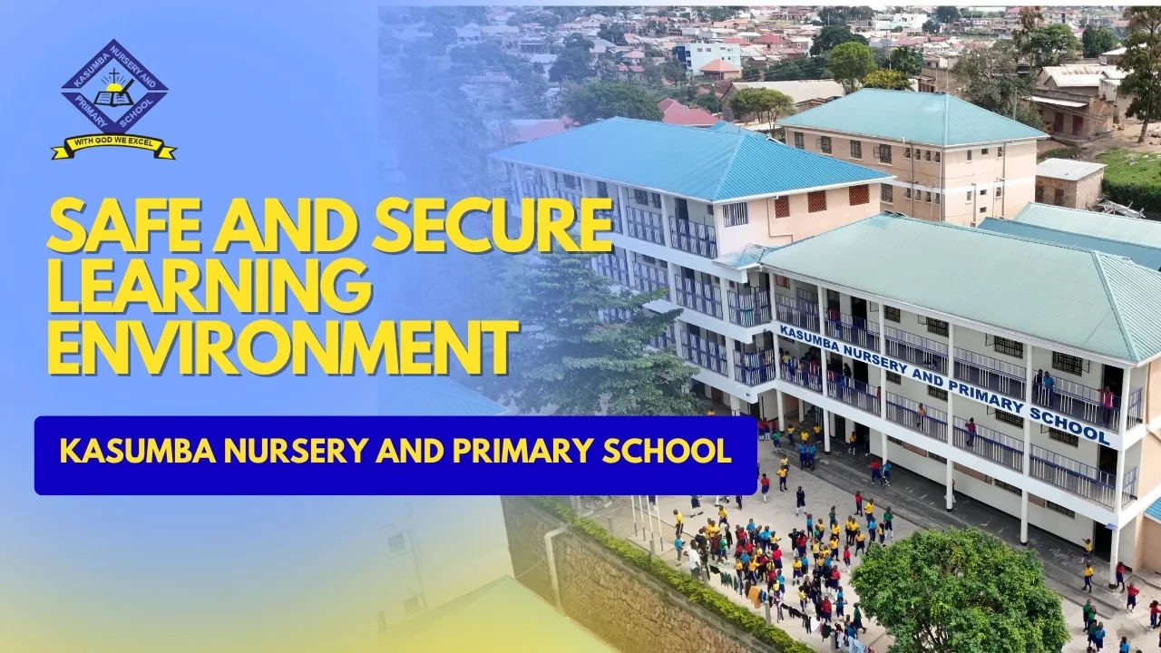 Safe and secure learning environment at Kasumba Nursery and Primary School in Uganda